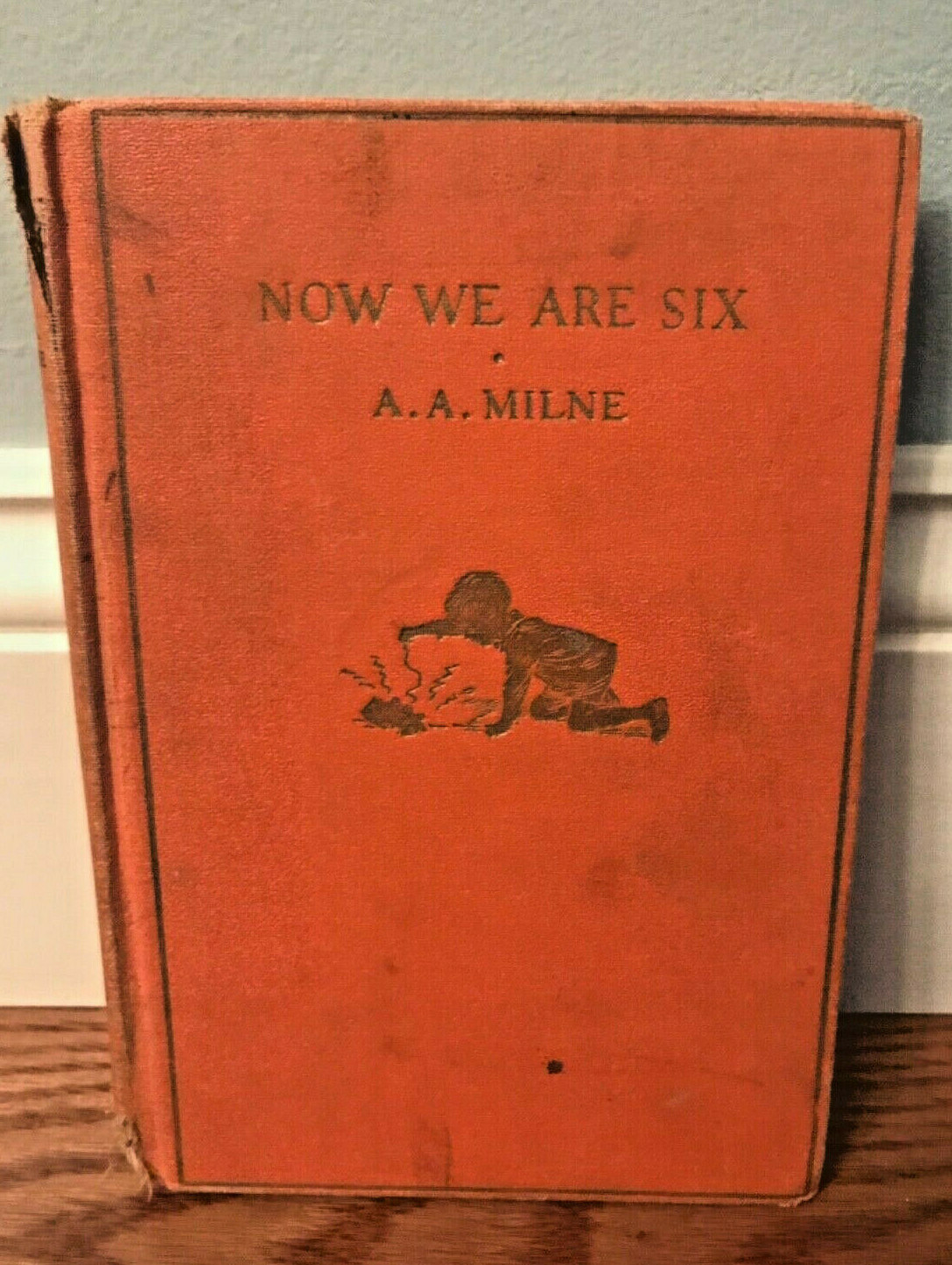 Milne, A. A. Now We Are Six Eightieth Printing May 1930