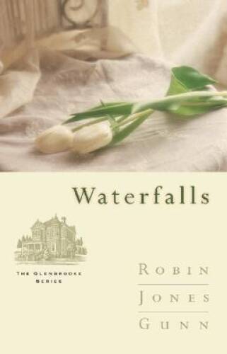 Waterfalls (Glenbrooke, Book 6) – Paperback By Gunn, Robin Jones – GOOD