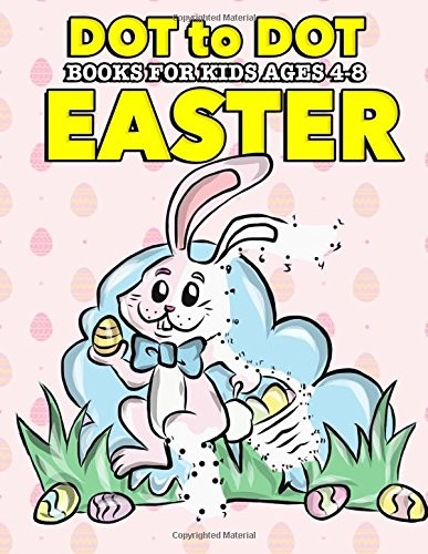 DOT TO DOT BOOKS FOR KIDS AGES 4-8: EASTER: EASTER By Annie Clemens *BRAND NEW*