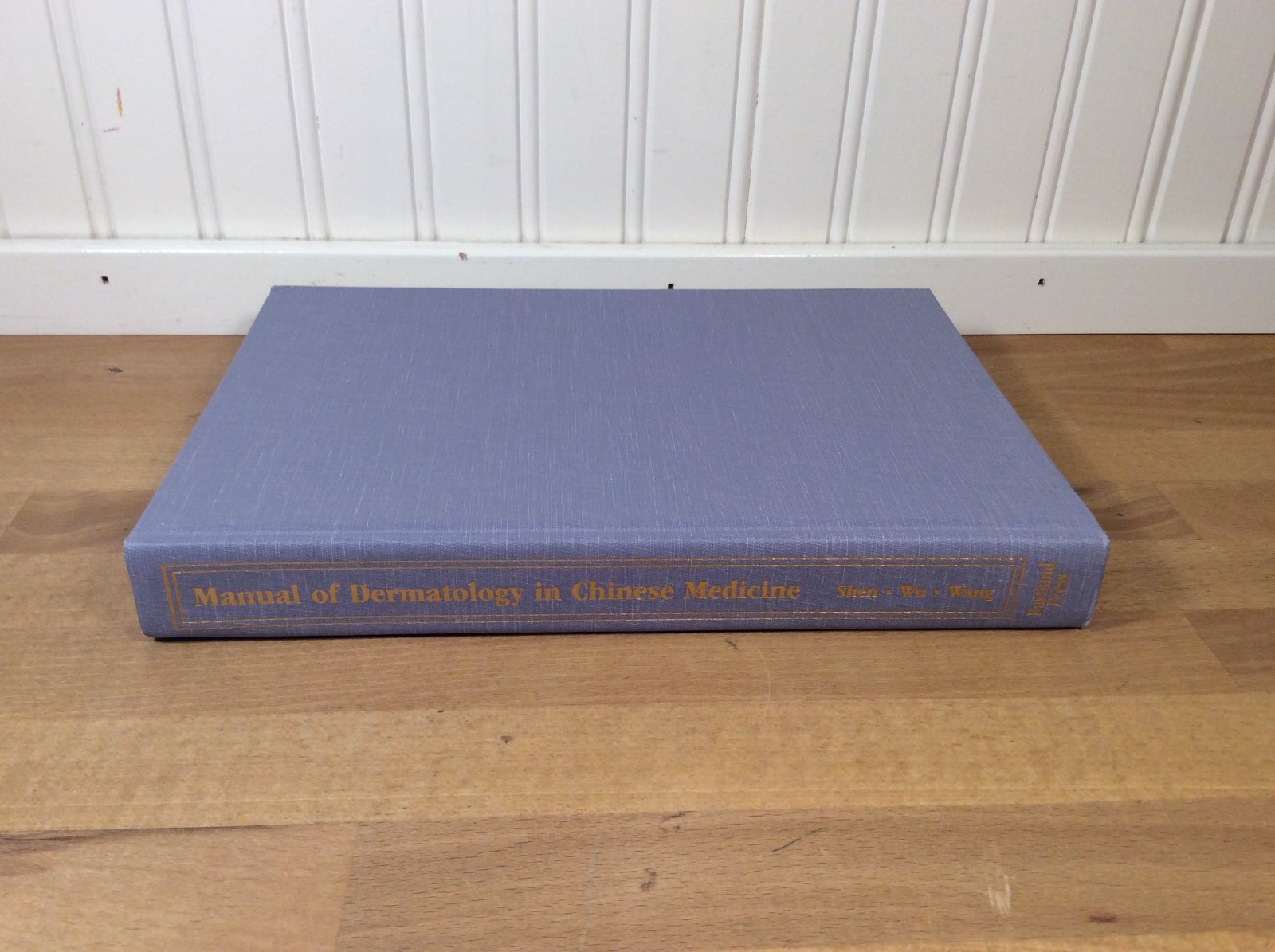 Manual of Dermatology in Chinese Medicine, Se-Hui, Xiu-Fen, Hardcover