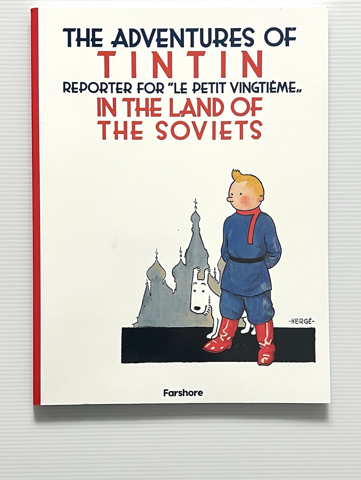 The Adventures of Tintin: In The Land of the Soviets by Herge Comics PB 2018