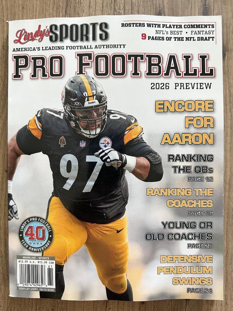 2026 PRO FOOTBALL PREVIEW Special Edition LINDY’S SPORTS PITTSBURGH STEELERS 40t