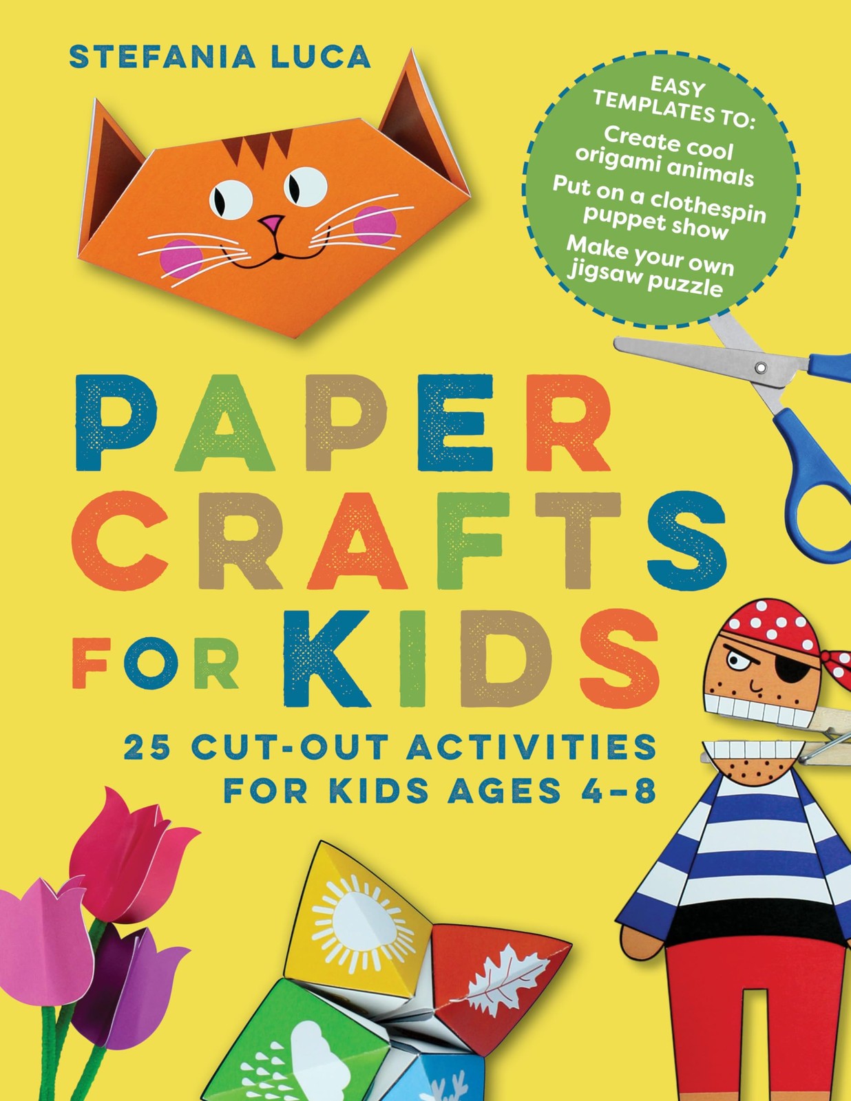 Paper Crafts for Kids: 25 Cut-Out Activities for Kids Ages 4-8 – paperback L…