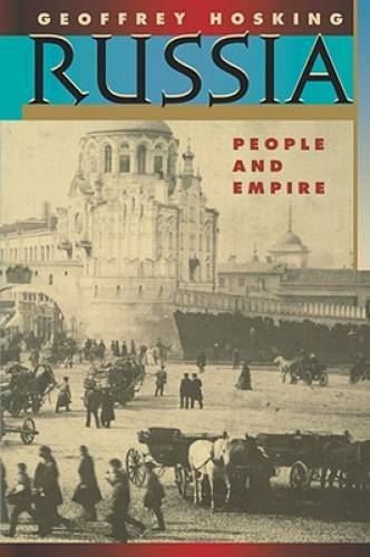Russia: People and Empire, 1552-1917, Enlarged Edition – Paperback – GOOD